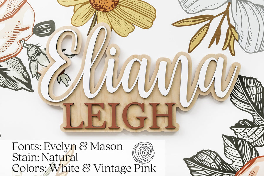 Eliana Leigh 2 Layered Sign, Custom Name Sign for Nursery