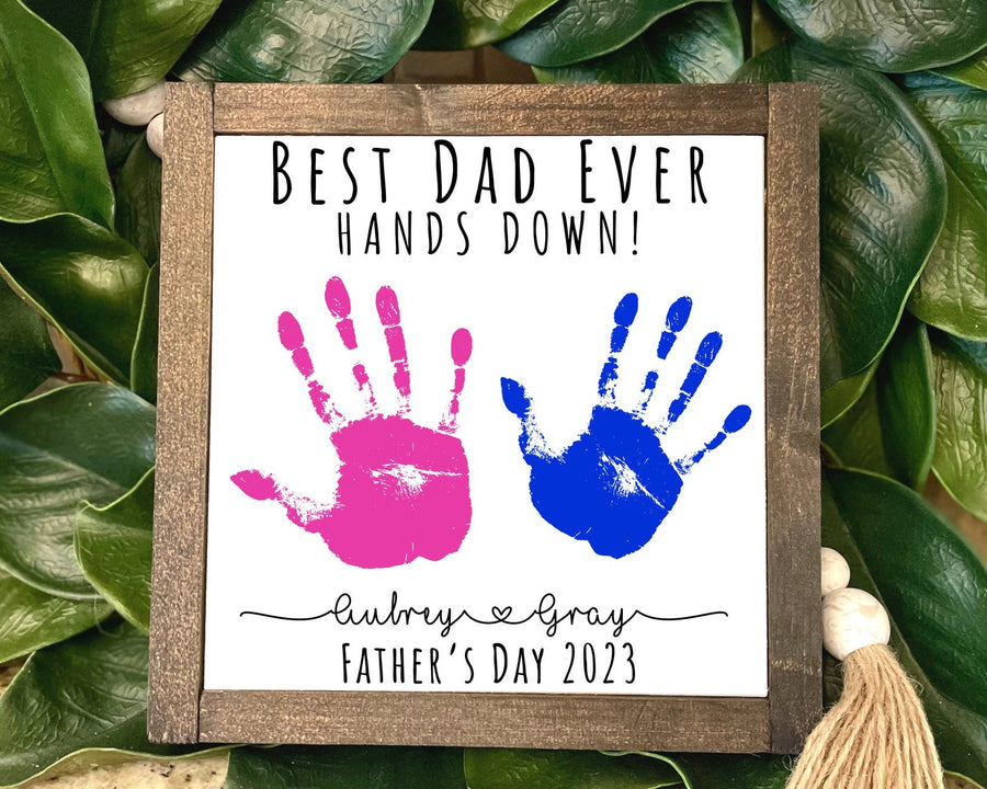 Best Dad Ever Hands Down Sign, Personalized Gift for Dad from Kids, 2024 Father day gift